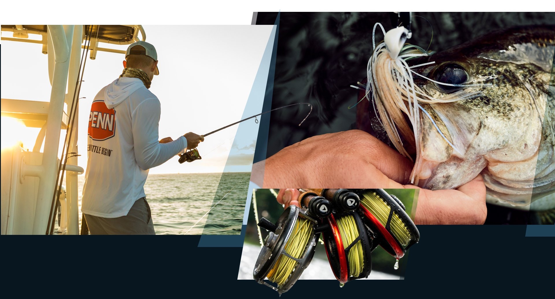 From Left to Right:  Saltwater Fisherman using PENN Slammer®, Greys Fly Fishing Rods, Largemouth Bass caught with Berkley Slobberknocker® Lure