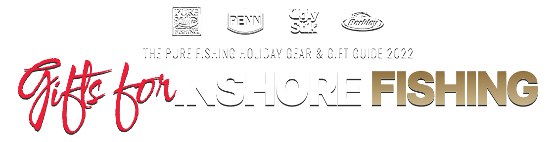 Shop Inshore Gifts from Pure Fishing: PENN, Ugly Stik, Berkley, Fenwick